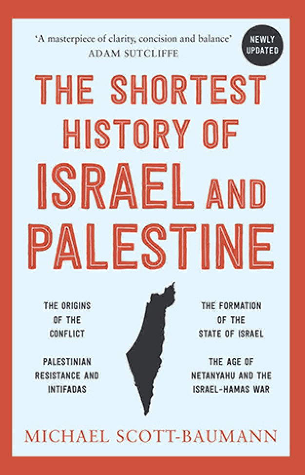 The Shortest History of Israel and Palestine